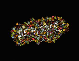 be-bigger